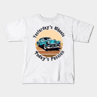 Retro car yesterday's wheels today's passion Kids T-Shirt